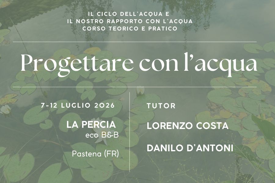Corso - Progettare con l’acqua 7-12 luglio 2026